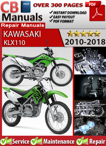 Kawasaki KLX110 2010–2018 factory repair manual PDF download – Includes engine teardown, valve adjustment, carburetor service, and full wiring diagrams