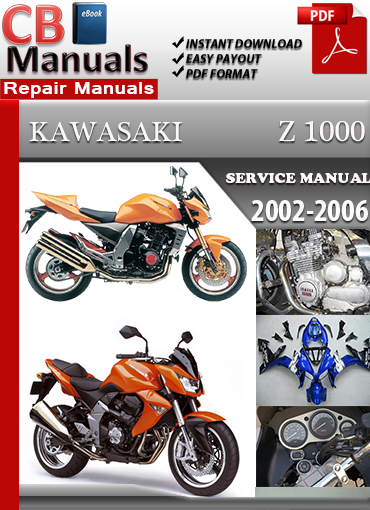 Kawasaki Z1000 2003–2009 factory repair manual PDF download – Includes engine teardown, DFI fuel system diagnostics, valve clearance, and wiring diagrams