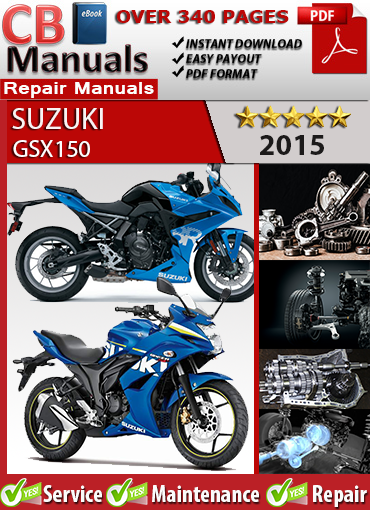 Suzuki GSX150 2015 factory repair manual PDF download – Covers engine repair, wiring diagram, clutch, brakes, and chassis servicing for Indian GSX150.