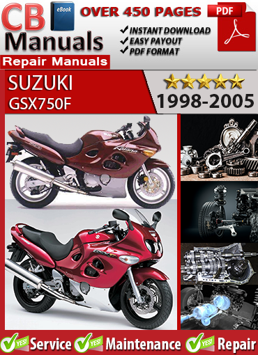 Suzuki GSX750F 1998–2005 factory repair manual PDF download – Includes engine specs, wiring diagrams, and service data for GSX750FW, FX, FY, and all K-series variants.