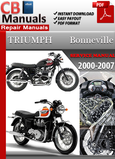 Triumph Bonneville 2000–2007 factory repair manual PDF download – Includes engine service, wiring diagrams, carburetor tuning, and full maintenance instructions