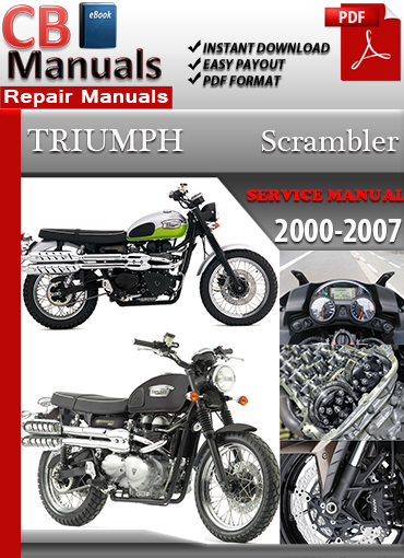 Triumph Scrambler 865cc 2000–2007 factory repair manual PDF download – Includes full engine service, clutch rebuild, carburetor tuning, suspension, and wiring diagrams