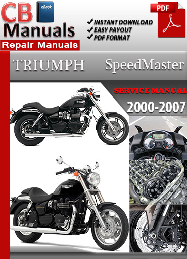 Triumph Speedmaster 2000–2007 factory repair manual PDF download – Includes engine rebuild, clutch adjustment, wiring diagrams, and torque specs