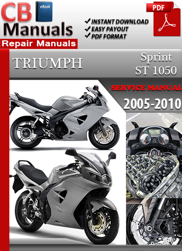 Triumph Sprint ST 1050 2005–2010 factory repair manual PDF download – Includes engine service, transmission overhaul, ABS brakes, and wiring diagrams